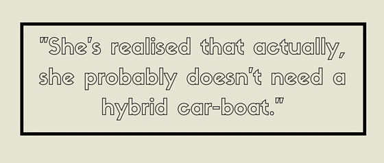 Quote detailing a client realising that they no longer need a car-boat hybrid. 